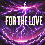 Artwork for "For The Love"