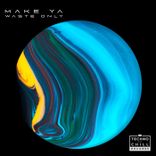 Make Ya (Extended Mix)