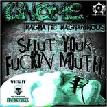 Artwork for "Shut Your Fuckin Mouth"