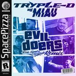 Artwork for "(MIAU, Tryple-D) Evildoers (Terrie Kynd, SellRude Remix)"