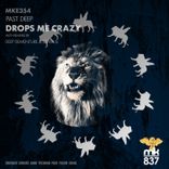 Artwork for "Drops Me Crazy"