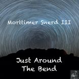Artwork for "Just Around The Bend"