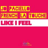 Artwork for "Like I Feel (French La Touche Interpretation)"