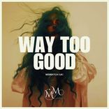 Portada para "Way Too Good"