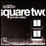 Artwork for "Square Two (Private Edits)"