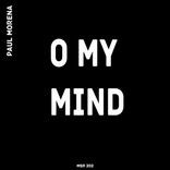 Artwork for "O My Mind"