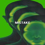 Artwork for "Mistake"
