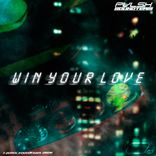 Artwork für "Win Your Love"