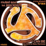 Artwork für "I Can Be (DJ Dove & Mako Remixes)"