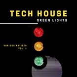 Artwork voor "Tech House Green Lights, Vol. 2"