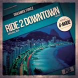 Artwork for "Ride 2 Downtown"