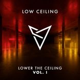 Artwork for "LOWER THE CEILING VOL. I"