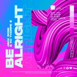 Artwork for "Be Alright (Extended Mix)"