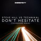 Artwork for "Don't Hesitate (Technikore Oneseventy Remix)"
