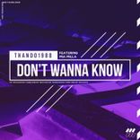 Artwork for "Don't Wanna Know"