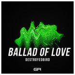 Artwork for "Ballad Of Love"