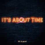 Artwork for "I'ts About Time"