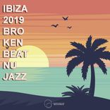 Artwork voor "Ibiza 2019 Broken Beat & Nu Jazz"