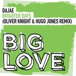 Brighter Days (Oliver Knight & Hugo Jones Remix)