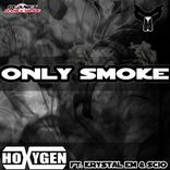 Artwork für "Only Smoke"