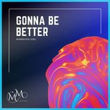 Portada para "Gonna Be Better (Extended Mix)"