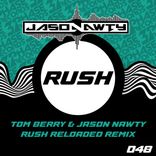 Artwork voor "Rush (Tom Berry & Jason Nawty Rush Reloaded Remix)"