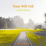 Portada para "Time Will Tell"