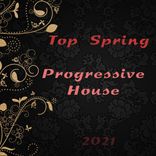 Artwork for "Top Spring Progressive House 2021"
