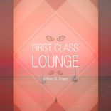 Portada para "First Class Lounge, Vol. St. Tropez"