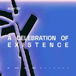 Artwork for "A Celebration Of Existence"
