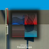 Artwork for "Forced Stops"