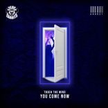 Artwork for "You Come Now"