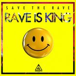 Artwork for "Rave Is King"