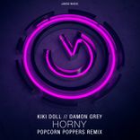 Horny (Popcorn Poppers Remix)