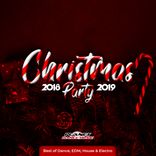 Artwork for "Christmas Party 2018-2019 (Best of Dance, EDM, House & Electro)"