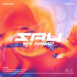 Artwork for "Say My Name"