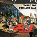 Artwork for "Techno For Guys and Gals"