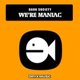 Artwork for "We Are Maniac (She's A Maniac)"