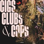 Artwork for "Cigs, Clubs & Cops"