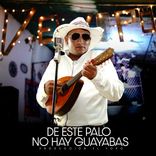 Artwork für "De Este Palo No Hay Guayabas"