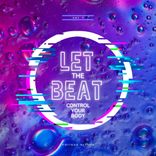 Artwork for "Let The Beat Control Your Body, Vol. 1"