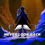 Artwork für "Never Look Back"