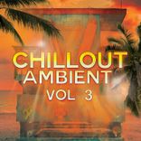Artwork for "Chillout Ambient, Vol. 3"