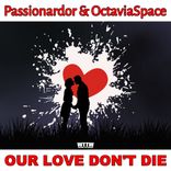 Artwork for "Our Love Don't Die"