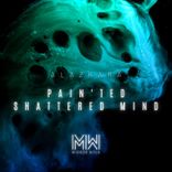 Artwork for "Pain'ted Shattered Mind"