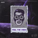 Artwork for "Feel the Vibe"