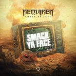 Artwork for "Smack Ya Face"