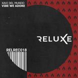 Artwork for "Vibe We Adore (Extended Mix)"