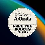 Artwork for "A Onda (Free The Robots Remix)"