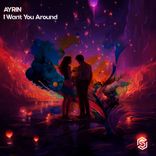 Artwork for "I Want You Around"